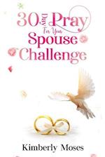 30 Day Pray For Your Spouse Challenge 