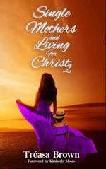 Single Mothers and Living For Christ 2