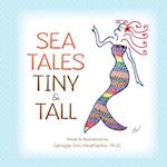 Sea Tales Tiny and Tall 