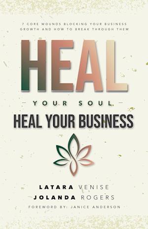 Heal Your Soul Heal Your Business