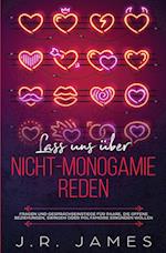 Lass uns über Nicht-Monogamie reden