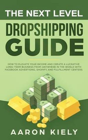 The Next Level Dropshipping Guide