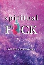 Spiritual as F*ck