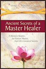 Ancient Secrets of a Master Healer