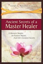 Ancient Secrets of a Master Healer