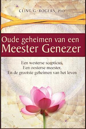 Oude geheimen van een Meester-Genezer