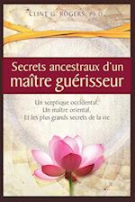 Secrets ancestraux d'un maître guérisseur