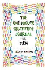 The One-Minute Gratitude Journal for Men