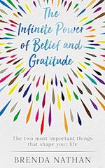 The Infinite Power of Belief and Gratitude