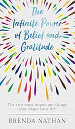 The Infinite Power of Belief and Gratitude