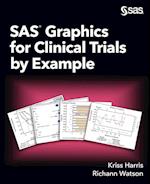 SAS Graphics for Clinical Trials by Example 
