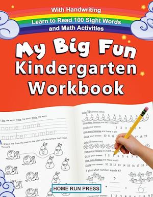 My Big Fun Kindergarten Workbook with Handwriting Learn to Read 100 Sight Words and Math Activities