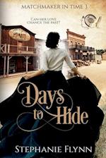 Days To Hide