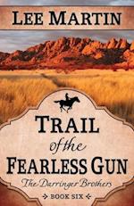 Trail of the Fearless Gun