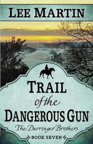 Trail of the Dangerous Gun
