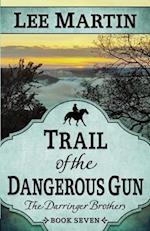 Trail of the Dangerous Gun