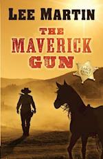 The Maverick Gun: Large Print Edition 