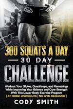 300 Squats a Day 30 Day Challenge