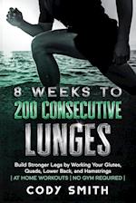 8 Weeks to 200 Consecutive Lunges