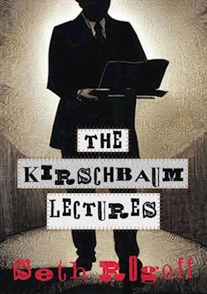 The Kirschbaum Lectures