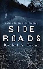 Side Roads: A Dark Fiction Collection 