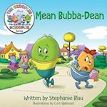 Mean Bubba-Dean 