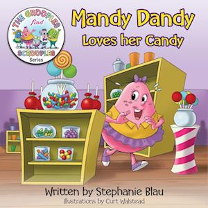 Mandy Dandy Loves her Candy