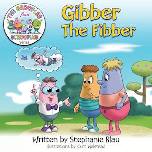 Gibber the Fibber