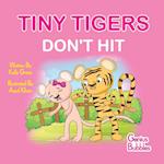 Tiny Tigers Don't Hit