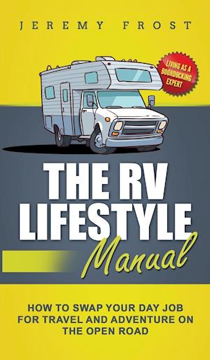 The RV Lifestyle Manual