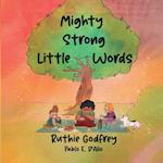 Mighty Strong Little Words 