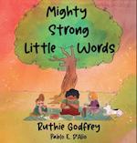 Mighty Strong Little Words 