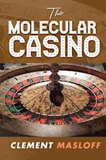 THE MOLECULAR CASINO