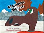 MAXWELL MOOSE: LEARNS THE MEANING OF LOVE 