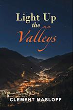 LIGHT UP THE VALLEYS 