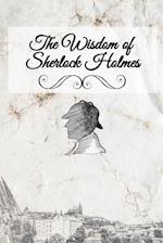 The Wisdom of Sherlock Holmes 