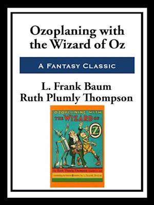 Ozoplaning with the Wizard of Oz