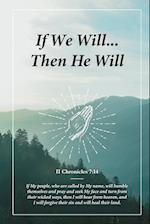If We Will... Then He Will 