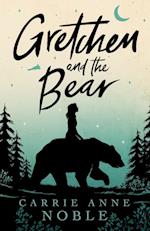 Gretchen and the Bear 