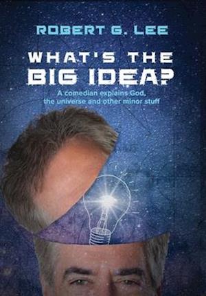 What's the Big Idea?