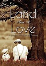 Land That I Love: a Novel of the Texas Hill Country 