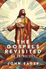 The Gospels Revisited
