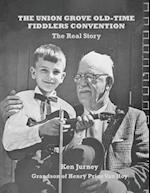 The Union Grove Old-Time Fiddlers Convention: The Real Truth 