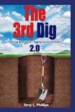 The 3rd Dig: Learning What Works- Digging Success Principles 