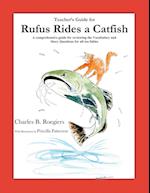 Teacher's Guide: (From Rufus Rides a Catfish & Other Fables From the Farmstead) 