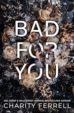 Bad For You 