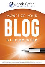 Monetize Your Blog Step-By-Step