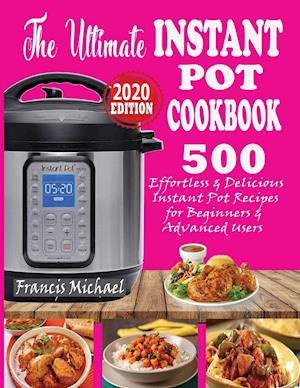 The Ultimate Instant Pot Cookbook