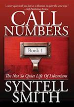 Call Numbers: The Not So Quiet Life Of Librarians 