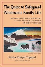 The Quest to Safeguard Wholesome Family Life